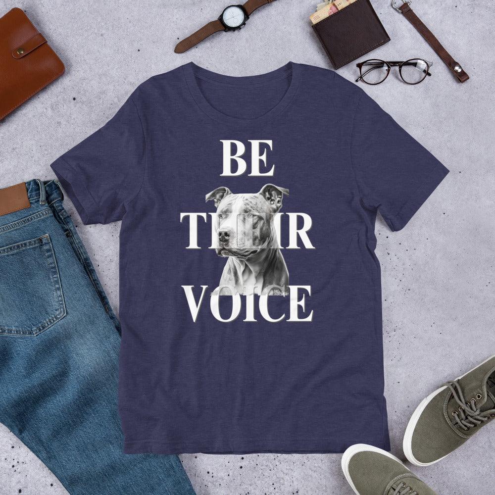 Be Their Vocie Pitbull Unisex Tee